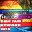 Sunset Live - Hello Ibiza! (DMC Jam Rework)