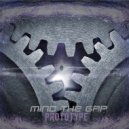 Mind The Gap - Prototype (Original Mix)