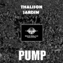 Thalison Jardim - Pump