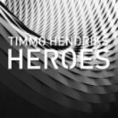 Timmo Hendriks - Heroes