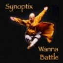 Synoptix - Wanna Battle