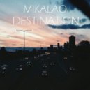 Mikalao - Destination