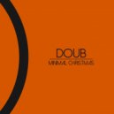 DOUB - Minimal Christmas (Original Mix)