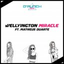Wellyington - Miracle ft. Matheus Duarte