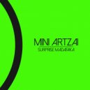 Mini Artzai - Surprise Madafaka (Original Mix)