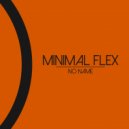 Minimal Flex - No Name (Original Mix)