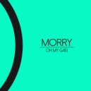 Morry - Oh My Gas! (Original Ready Mix)