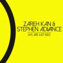Zareh Kan, Stephen Advance - We Are Just Kids (Original Mix)