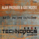 Alan Prosser, Gee Moore - Basic Income Outcome