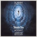 Naughty Boy feat. Beyonce & Arrow Benjamin - Runnin'