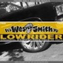 War - Low Rider (Wes Smith & The Juice Squad Remix)