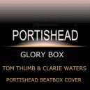 Tom Thum & Claire Walters - Glory Box