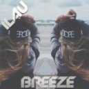 ILAU - Breeze 001 (on KISS FM 2.0)