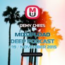 Demy Chris - Mixupload Deep Podcast #19 (November 2015)