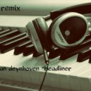 Jorn Van Deynhoven - Headliner (ALEX Remix)
