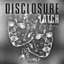 Disclosure -Sam Smith - Latch (Jiinio Remix)