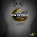 King Chain feat. Rapunzel - Freak Don't Speak