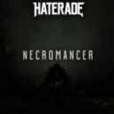 Haterade - Necromancer