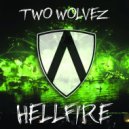 Two Wolvez - Hellfire (Original)