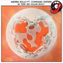 Andrea Rullo, Command Sisters, Red Square - Be There (feat. Command Sisters) (Red Square Remix)