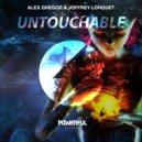 Alex Gregor, Joffrey Lorquet - Untouchable (Original Mix)