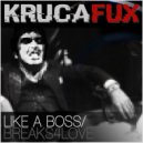 Krucafux - Breaks4Love (Original Mix)