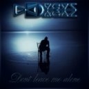 DΔGΔZ - Dont leave me alone (Original mix)