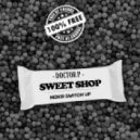 Doctor P - Sweet Shop