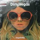 Dirty Vegas - Days Go By (Breaux Remix)