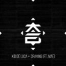 Kid de Luca - Craving (ft. Mae)