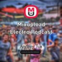 AndreyTus - Mixupload Electro Podcast # 6