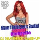 Rihanna ft Nejtrino,Strer vs. SteveKauf - Umbrella