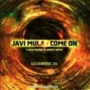 Javi Mula - Come On (Misha Pioner & Annet Remix)