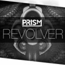 Prism - Revolver (Original Mix)