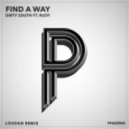 Dirty South Ft. Rudy - Find A Way