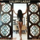 Valery Lazar - Party Time vol.2\'2015 (28.10.)