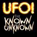 UFO! - The Known Unknown