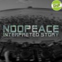 NooPeace - Interpreted Story (Original Mix)