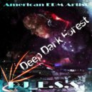 DJ_E.S.S. - Deep Dark Forest