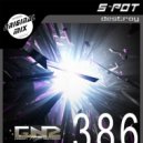 S-Pot - Destroy