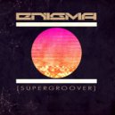 Enigma - Supergroover (Original Mix)