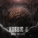 Robbie B - Inside The Wires (Original Mix)