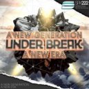 Under Break - A New Era (Original Mix)