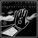 An Ordinary Day, Ned Singh - Lent the Hand (feat. Ned Singh) (Original Mix)