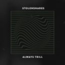 Stolensnares - Always Trill (Original mix)