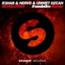 R3hab & Nervo & Ummet Ozcan - Revolution