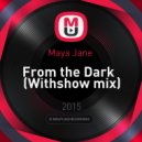 Maya Jane vs. HearThuG vs. S.K.A.M. - From the Dark