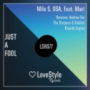 Mari, Osa, Milo S - Just A Fool