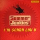 Summer Junkies - I\'m Gonna Luv You (JKAY Remix)