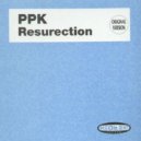 PPK - ResuRection (Michael Retouch Bootleg)